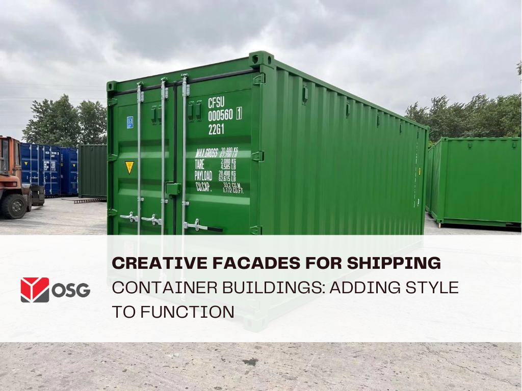 Creative Facades for Shipping Container Buildings: Adding Style to Function